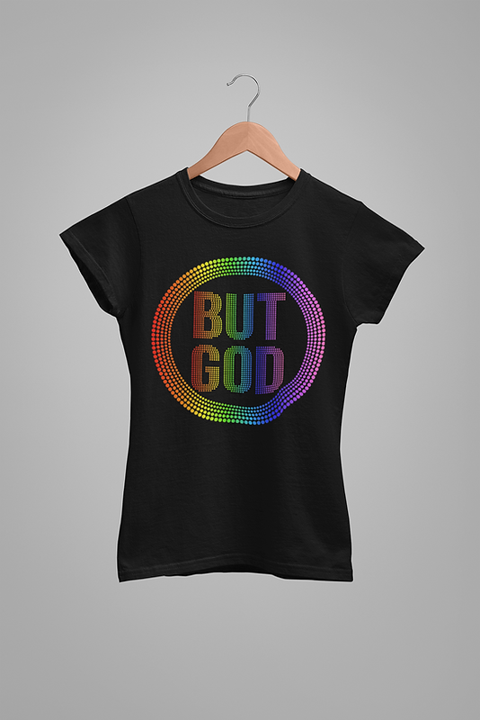 Colorful But God Rhinestone Ladies T-Shirt